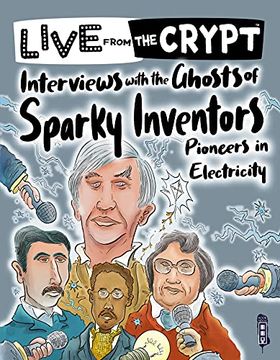 portada Interviews With the Ghosts of Sparky Inventors (Live From the Crypt) (en Inglés)
