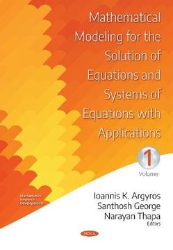 portada Mathematical Modeling for the Solution of Equations and Systems of Equations With Applications (Mathematics Research Developments) (in English)