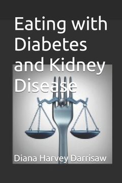 portada Eating with Diabetes and Kidney Disease (en Inglés)