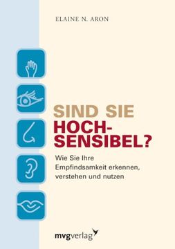 portada Sind Sie hochsensibel?: Wie Sie Ihre Empfindsamkeit Erkennen, Verstehen Und Nutzen (in German)