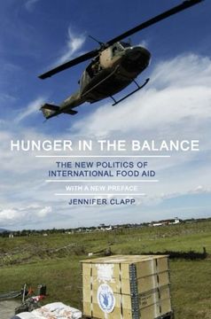 portada Hunger in the Balance: The new Politics of International Food aid (en Inglés)