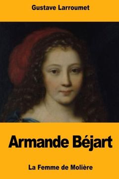 portada Armande Béjart: La Femme de Molière