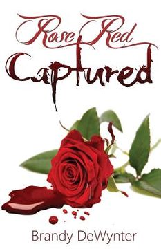 portada Rose Red Captured (en Inglés)