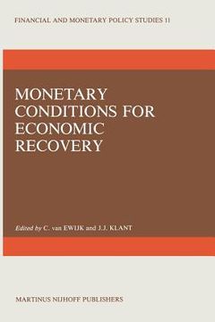 portada Monetary Conditions for Economic Recovery (en Inglés)