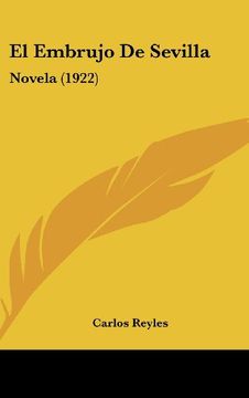 portada El Embrujo de Sevilla: Novela (1922) (in Spanish)