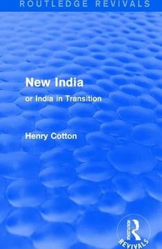 portada Routledge Revivals: New India (1909): Or India in Transition (en Inglés)