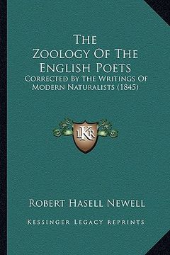 portada the zoology of the english poets: corrected by the writings of modern naturalists (1845) (en Inglés)