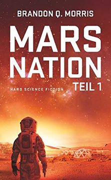 portada Mars Nation 1: Hard Science Fiction (Mars-Trilogie) (en Alemán)