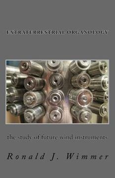portada Extraterrestrial Organology: The study of future wind instruments (en Inglés)