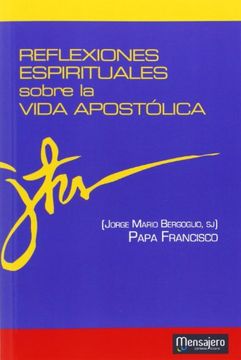 portada Reflexiones Espirituales Sobre la Vida Apostolica (in Spanish)