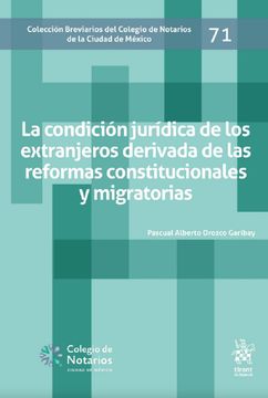 portada La Condición Jurídica de los Extranjeros Derivada de las Reformas Constitucionales y Migratorias
