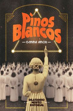 portada Pinos Blancos(Dilatando Mentes Editorial) (in Spanish)