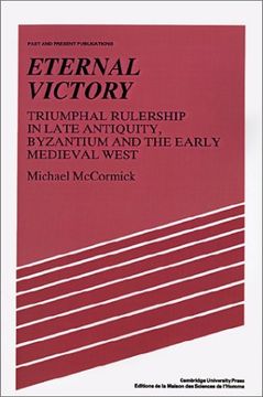 portada Eternal Victory: Triumphal Rulership in Late Antiquity, Byzantium and the Early Medieval West (Past and Present Publications) (en Inglés)