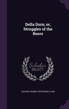 portada Della Dorn; or, Struggles of the Boers (in English)