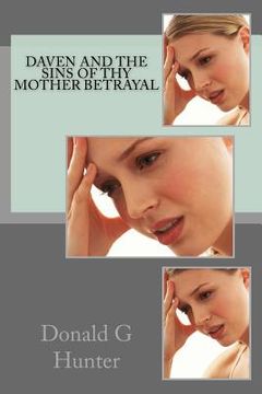 portada Daven And The Sins Of Thy Mother Betrayal (en Inglés)