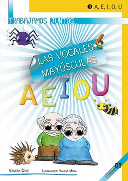 portada Trabajamos Juntos. Las Vocales Mayúsculas (in Spanish)