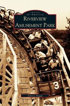 portada Riverview Amusement Park (en Inglés)