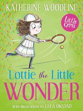portada Lottie the Little Wonder: The Inspiring Story of Tennis Superstar Lottie Dodd (in English)