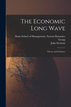 portada The Economic Long Wave: Theory and Evidence (in English)
