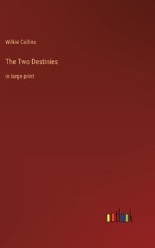 portada The Two Destinies: in large print (en Inglés)