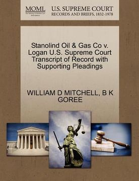 portada stanolind oil & gas co v. logan u.s. supreme court transcript of record with supporting pleadings