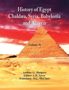 portada History of Egypt, Chalda, Syria, Babylonia, and Assyria (en Inglés)