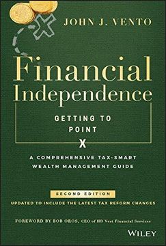 portada Financial Independence (Getting to Point x): A Comprehensive Tax-Smart Wealth Management Guide (en Inglés)