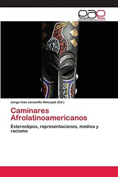portada Caminares Afrolatinoamericanos: Estereotipos, Representaciones, Medios y Racismo (in Spanish)