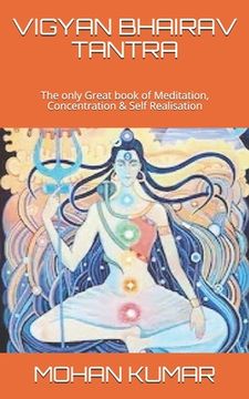 portada Vigyan Bhairav Tantra: The only Great book of Meditation, Concentration & Self Realisation (en Inglés)