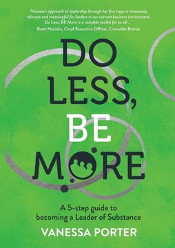portada Do Less, be More: A 5-Step Guide to Becoming a Leader of Substance 