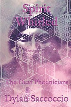 portada Spirit Whirled: The Deaf Phoenicians: 1 