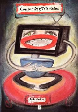 portada consuming television: television and its audiences (en Inglés)