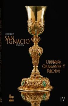 portada Iglesia de san Ignacio Bogota Orfebreria Ornamentos y Relicarios