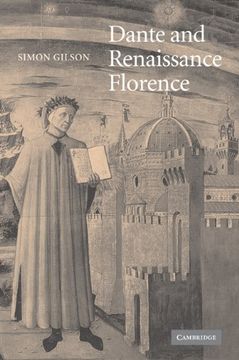 portada Dante and Renaissance Florence (Cambridge Studies in Medieval Literature) (en Inglés)