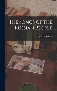 portada The Songs of the Russian People (en Inglés)