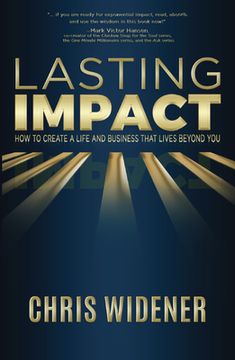 portada Lasting Impact: How to Create a Life and Business That Lives Beyond you (en Inglés)