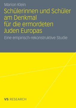 portada Schülerinnen und Schüler am Denkmal für die ermordeten Juden Europas: Eine empirisch-rekonstruktive Studie (German Edition)
