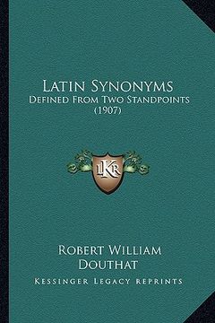 portada latin synonyms: defined from two standpoints (1907) (en Inglés)