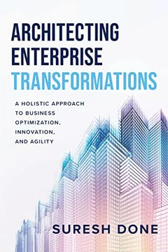 portada Architecting Enterprise Transformations: A Holistic Approach to Business Optimization, Innovation, and Agility (in English)