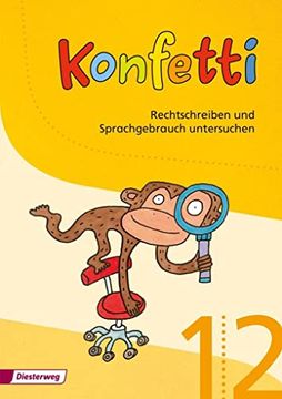 portada Konfetti - Ausgabe 2013: Konfetti Arbeitsheft Rechtschreiben und Sprachgebrauch Untersuchen 1 / 2 (en Alemán)