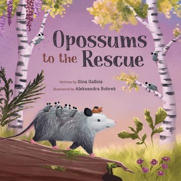 portada Opossums to the Rescue (en Inglés)