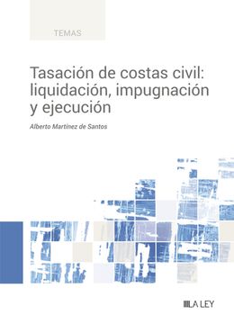 portada Tasacion de Costas Civil: Liquidacion, Impugnacion y Ejecucion