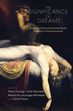 portada The Significance of Dreams: Bridging Clinical and Extraclinical Research in Psychoanalysis (The Developments in Psychoanalysis Series) 