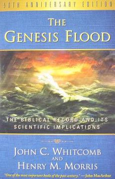 portada the genesis flood: the biblical record and its scientific implications (en Inglés)