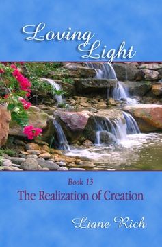 portada Loving Light Book 13, The Realization of Creation (en Inglés)