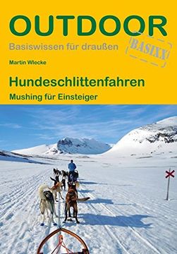 portada Hundeschlittenfahren: Mushing für Einsteiger (Basiswissen für Draußen) (in German)