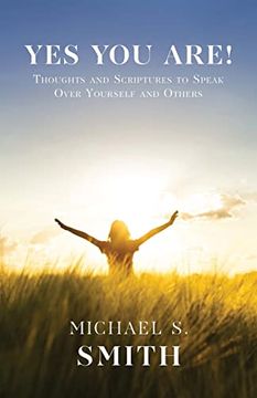 portada Yes you Are! Thoughts and Scriptures to Speak Over Yourself and Others (en Inglés)