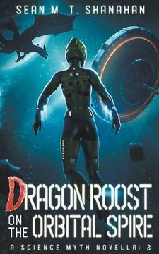 portada Dragon Roost On The Orbital Spire (in English)