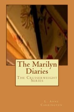 portada The Marilyn Diaries (The Cruiserweight Series) (Volume 4)