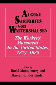 portada The Workers' Movement in the United States, 1879 1885 (in English)